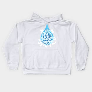 Tubig? Sounds Refreshing hand lettering Kids Hoodie